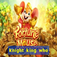 knight king who returned with a god wiki